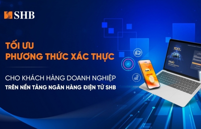 shb toi uu phuong thuc xac thuc cho khach hang doanh nghiep tren internet banking
