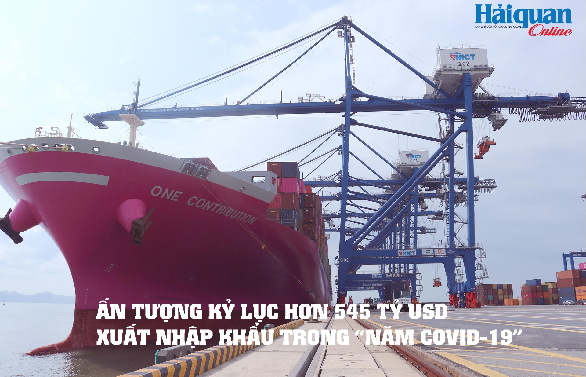 MEGASTORY: Ấn tượng kỷ lục hơn 545 tỷ USD xuất nhập khẩu trong